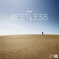 Thumbnail for the Sem - Restless link, provided by host site