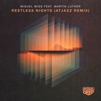 Thumbnail for the Miguel Migs - Restless Nights [Atjazz Remix] link, provided by host site