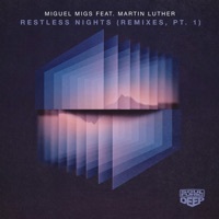 Thumbnail for the Miguel Migs - Restless Nights [Remixes, Pt. 1] link, provided by host site