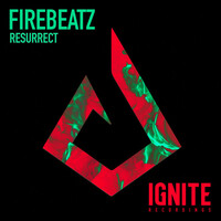 Thumbnail for the Firebeatz - Resurrect link, provided by host site