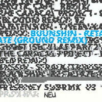 Thumbnail for the Buunshin - Retaliate (GROUND Remix) link, provided by host site