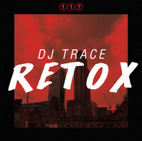 Thumbnail for the DJ Trace - Retox LP link, provided by host site