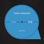 Thumbnail for the Raul Aguilar - Retro link, provided by host site