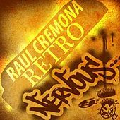 Thumbnail for the Raul Cremona - Retro link, provided by host site