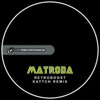 Thumbnail for the Matroda - Retroboost (Kattch Remix) link, provided by host site