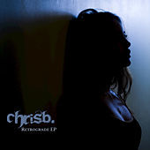 Thumbnail for the Chris B - Retrograde link, provided by host site