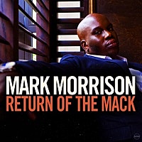 Thumbnail for the Mark Morrison - Return of the Mack link, provided by host site