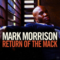 Thumbnail for the Mark Morrison - Return Of The Mack link, provided by host site