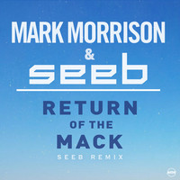 Thumbnail for the Mark Morrison - Return Of The Mack (Seeb Remix) link, provided by host site