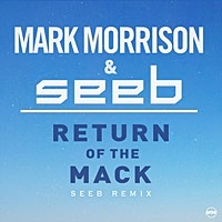 Thumbnail for the Mark Morrison - Return Of The Mack (Seeb Remix) link, provided by host site