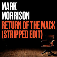 Thumbnail for the Mark Morrison - Return of the Mack (Stripped Edit) link, provided by host site