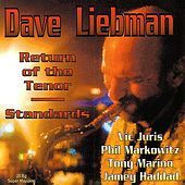 Thumbnail for the David Liebman - Return Of The Tenor Standards link, provided by host site