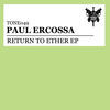 Thumbnail for the Paul Ercossa - Return To Ether link, provided by host site