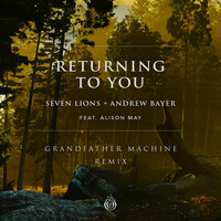 Thumbnail for the Seven Lions - Returning To You - Grandfather Machine Remix link, provided by host site