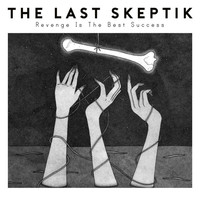 Thumbnail for the The Last Skeptik - Revenge Is the Best Success link, provided by host site