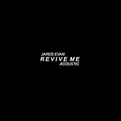 Thumbnail for the Jared Evan - Revive Me (Acoustic) link, provided by host site