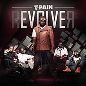 Thumbnail for the T-Pain - REVOLVEr link, provided by host site