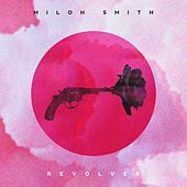 Thumbnail for the Miloh Smith - Revolver link, provided by host site