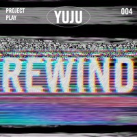 Thumbnail for the Yuju - Rewind link, provided by host site