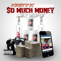 Thumbnail for the Kigity K - Rich Gang So Much Money Mix Tape link, provided by host site