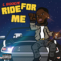 Thumbnail for the L Boogie - Ride for Me link, provided by host site