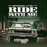 Thumbnail for the BiggDawg C-Loc - Ride With Me link, provided by host site