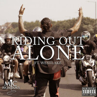 Thumbnail for the Mic Righteous - Riding out Alone link, provided by host site
