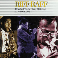 Thumbnail for the Charlie Parker - Riff Raff link, provided by host site