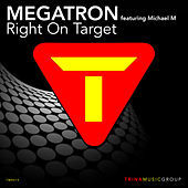 Thumbnail for the Megatron - Right on Target link, provided by host site