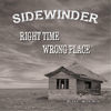 Thumbnail for the Side Winder - Right Time, Wrong Place link, provided by host site