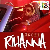 Thumbnail for the Orezi - Rihanna link, provided by host site