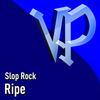 Thumbnail for the Slop Rock - Ripe link, provided by host site