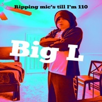 Thumbnail for the Big L - Ripping Mic's Till I'm 110 link, provided by host site