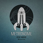 Thumbnail for the Metronome - Rise Above link, provided by host site
