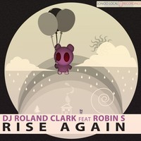 Thumbnail for the DJ Roland Clark - Rise Again link, provided by host site