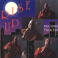 Thumbnail for the Michael Procter - Rise Up link, provided by host site