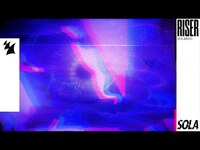 Thumbnail for the Solardo - Riser (Sola Records Visualizer) link, provided by host site