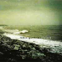 Thumbnail for the Robin Guthrie - Riviera link, provided by host site