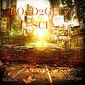 Thumbnail for the Geez Sce - Road 2 Geez Sce link, provided by host site