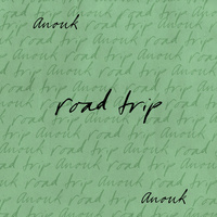Thumbnail for the Anouk - Road Trip link, provided by host site