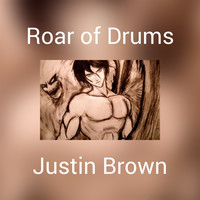 Thumbnail for the Justin Brown - Roar of Drums link, provided by host site