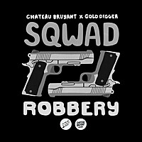 Thumbnail for the Sqwad - Robbery link, provided by host site