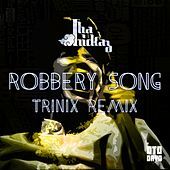 Thumbnail for the Tha Trickaz - Robbery Song (Trinix Remix) link, provided by host site