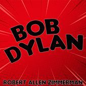Thumbnail for the Bob Dylan - Robert Allen Zimmerman link, provided by host site