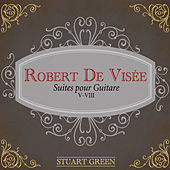 Thumbnail for the Stuart Green - Robert De Visee: Suites Pour Guitare V-VIII link, provided by host site