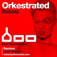 Thumbnail for the Orkestrated - Robots link, provided by host site