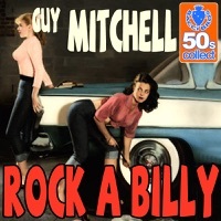 Thumbnail for the Guy Mitchell - Rock A Billy (Digitally Remastered) link, provided by host site