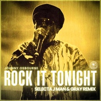 Thumbnail for the Johnny Osbourne - Rock It Tonight (Selecta J-Man & Gray Remix) link, provided by host site