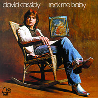 Thumbnail for the David Cassidy - Rock Me Baby link, provided by host site