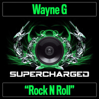 Thumbnail for the Wayne G - Rock N Roll link, provided by host site